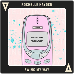 0800 DVINE - Rochelle Hayden - Swing My Way
