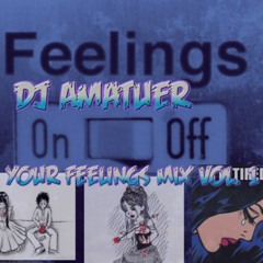 In Your Feelings  Mix