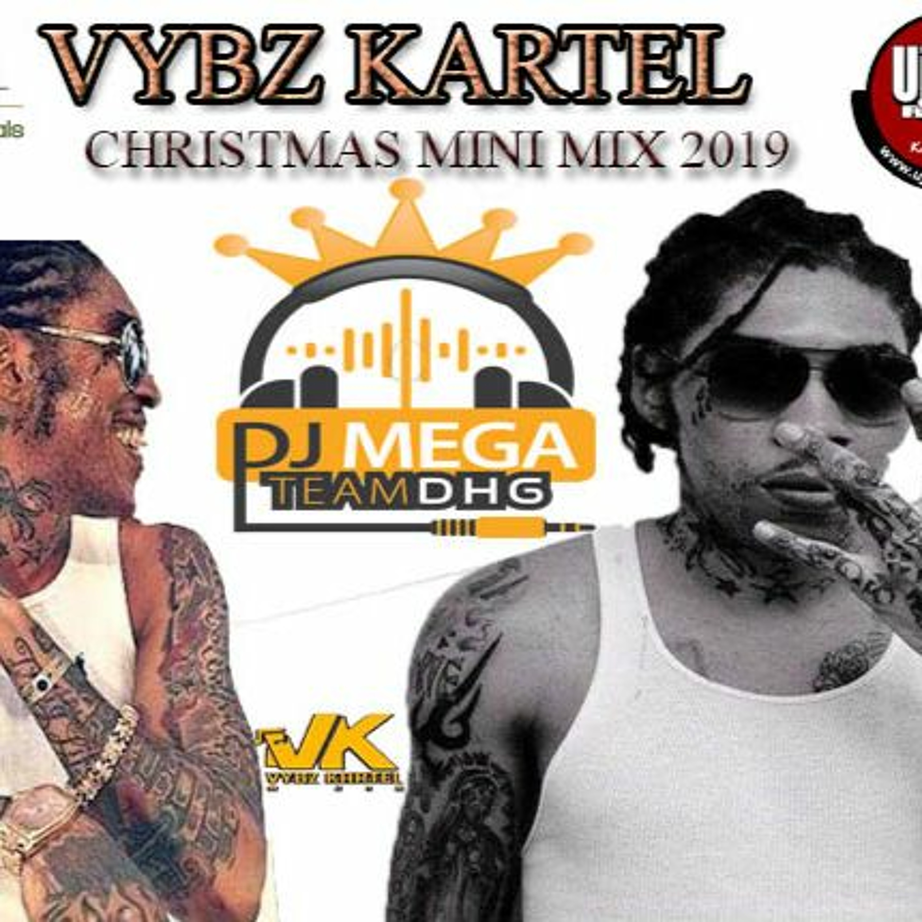 VYBZ KARTEL MINI MIX - 2019 SONGS - XMAS EDITION BY @DJMEGA_UK #TEAMDHG
