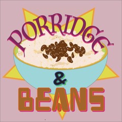 Beans & Porridge Podcast - Xmas Eve Pilot Episode