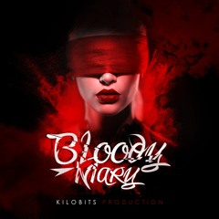 Kilobits - Bloody Mary