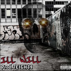iLL WiLL [FEAT. HL, HOBS, NEWPORT, R3ND0, TREV$TONE & 800GANG]