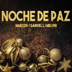 Noche de paz (Cover) - Marcos x Melvin y Gabriel L