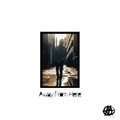 away from here