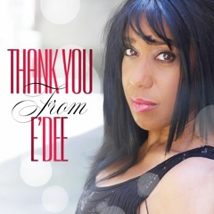 Thank You - E'Dee