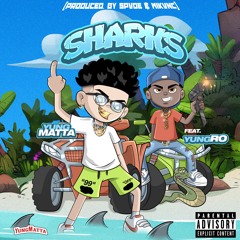 Sharks (Feat. Yung Ro) [Prod. Spvde & Mikvnc]