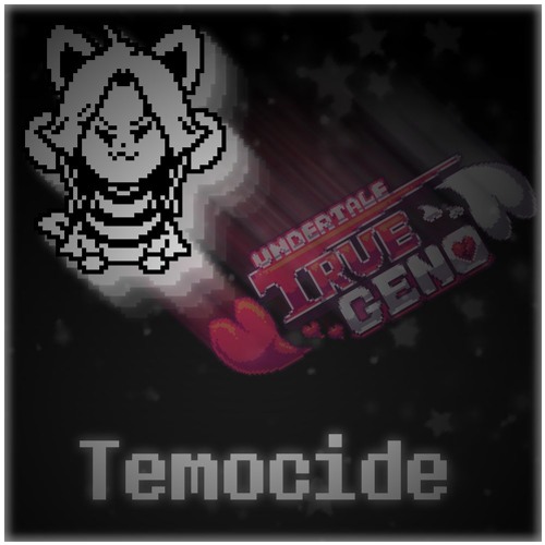 [Undertale: True Geno] - Temocide (Cover)