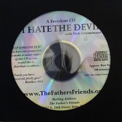 I Hate The Devil - Self-Deliverance - Teaching Testimony by Nick Griemsmann