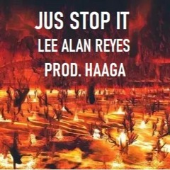 Jus Stop It (Prod By Haaga)