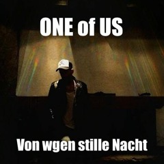 ONE Of US - Von Wegen Stille Nacht