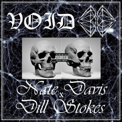 Dill Stokes x Nate Davis- VOiD- Prod. by LCS