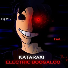 Kataraxi 2 - Electric Boogaloo