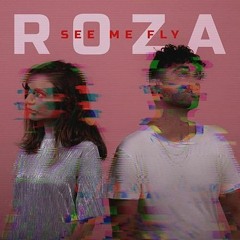 Roza - See Me Fly