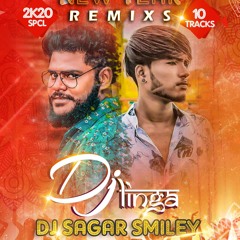 2K20 NEW YEAR SPCL LA REMIXS  BY DJ LINGA N DJ SAGAR SMILEY