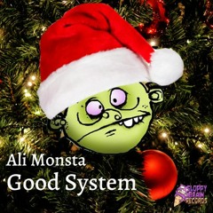 SBR006 - Ali Monsta - Good System (XMAS DAY FREE DOWNLOAD)