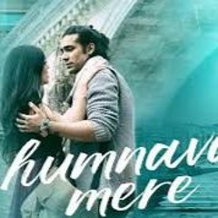 Humnava Mere Song Lyrics Sung By Jubin Nautiyal.