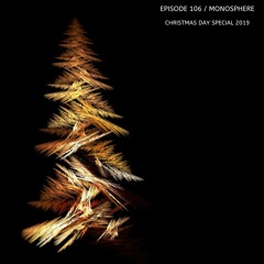 Poisonoise Music - Guest Mix - EPISODE 106 *Christmas Day Special* MONOSPHERE