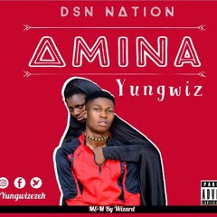 Yungwiz - Amina