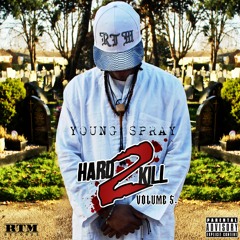 Young Spray - So Damn Hungry