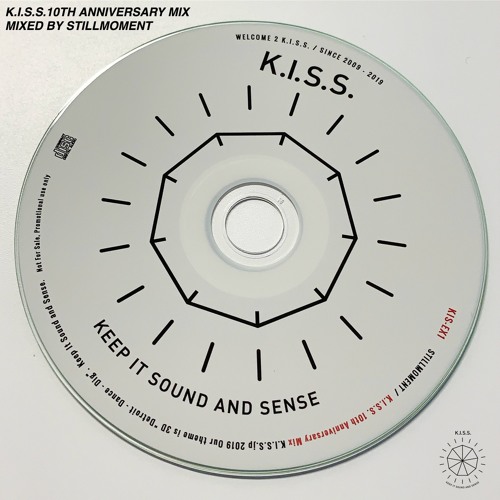 K.I.S.S. 10th Anniversary Mix : STILLMOMENT
