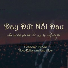 Day Dứt Nỗi Đau - Mr.Siro