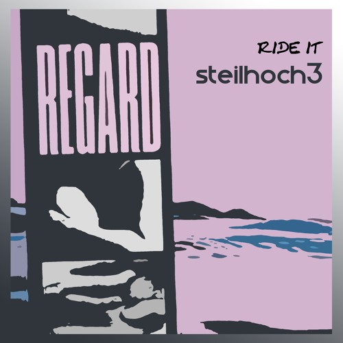 Regard - Ride It [Steilhoch3 Remix] (Extended Remix)