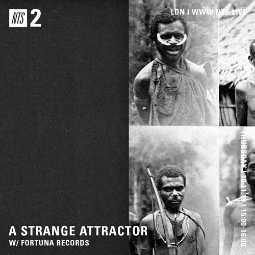 A Strange Attractor 039 w/ Fortuna Records @ NTS (October 10 / 2019)
