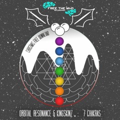 Orbital Resonance & kingskinz - 7 Chakras (Christmas Free Download)