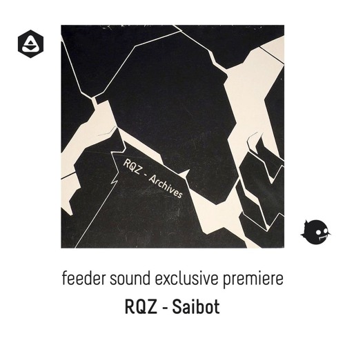 💥 feeder sound exclusive premiere: RQZ - Saibot
