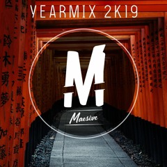 Yearmix 2k19 (Selected By Maesive)