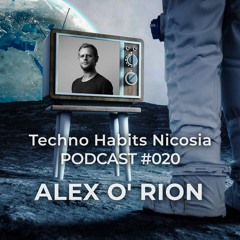 THN Podcast 020 - Alex O' Rion (Sudbeat/Replug/Hope)