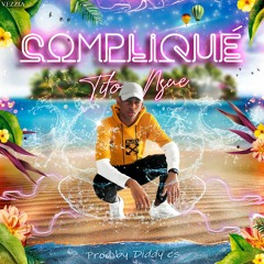 Complique (prod by diddyes)