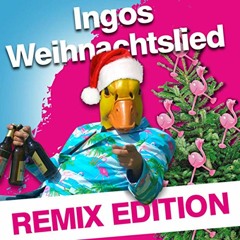 Ingo Ohne Flamingo - Ingo's Weihnachtssong (Cloud Seven & DJ Restlezz Remix Edit)