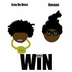 WiN (DaVaun X Icey Da Boss)