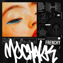 Mochakk - Frenchy