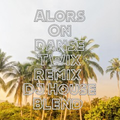 Stromae - Alors On Danse ( DJ House Blend's Twix Remix)