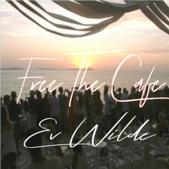 Ev Wilde - Cafe Del Mar X Free (Acapella Edit)