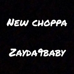 NEW CHOPPA