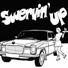 ULK - Swervin' Up