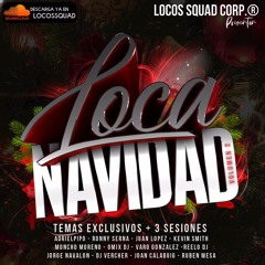 LOCA NAVIDAD VOL.2 (2019-2020)By LOCOS SQUAD CORP