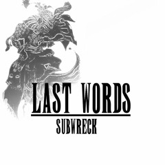 Subwreck - Last Words [Christmas Freebie]