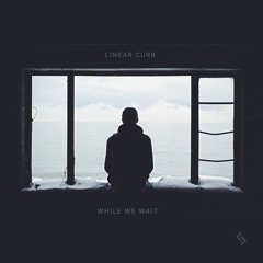 FCQ016 Linear Curb - While We Wait