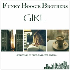 Funky Boogie Brothers - Girl