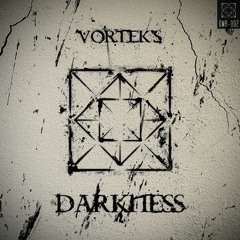 Vortek's - Darkness [OMR-002]