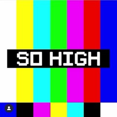 Episode 3 - So High