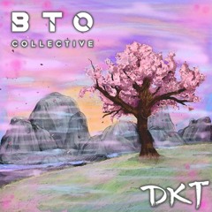 BTO Presents: DKT (2019 End of Year Mix)