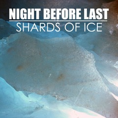 Shards of Ice
