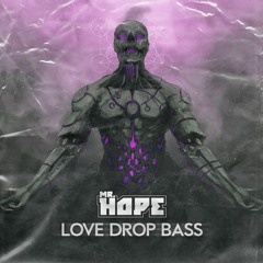 Love Drop Bass