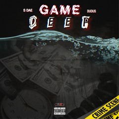 GAME DEEP- SDae ft DUDUS