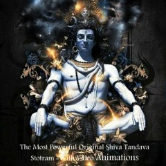Shiva Tandav Stotram || Original Mantra for Positivity - Mixed edition